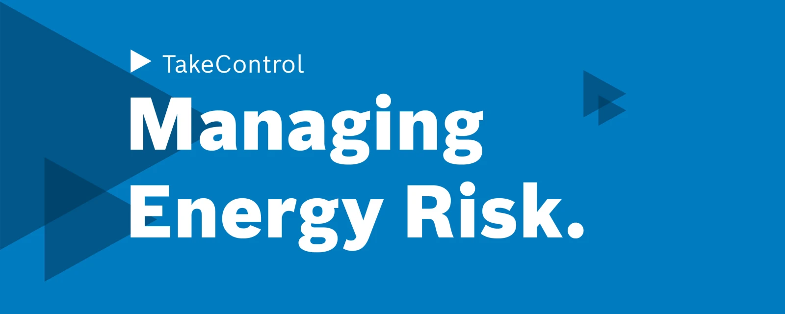 Manage your energy risks